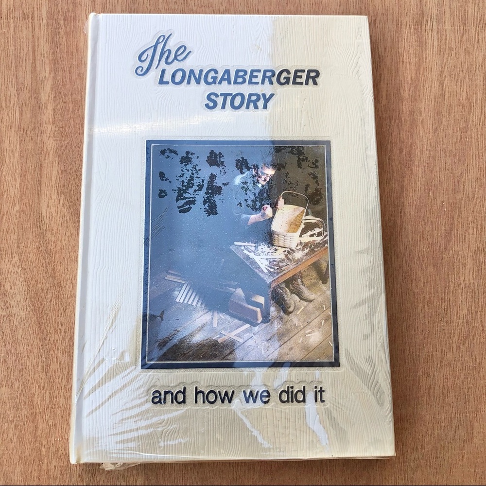 The Longaberger Story and how we did it. Book